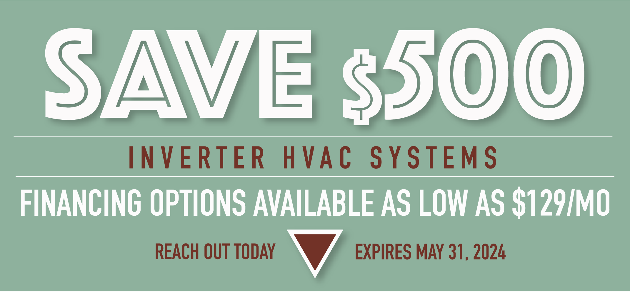 Save $500 Inverter HVAC
